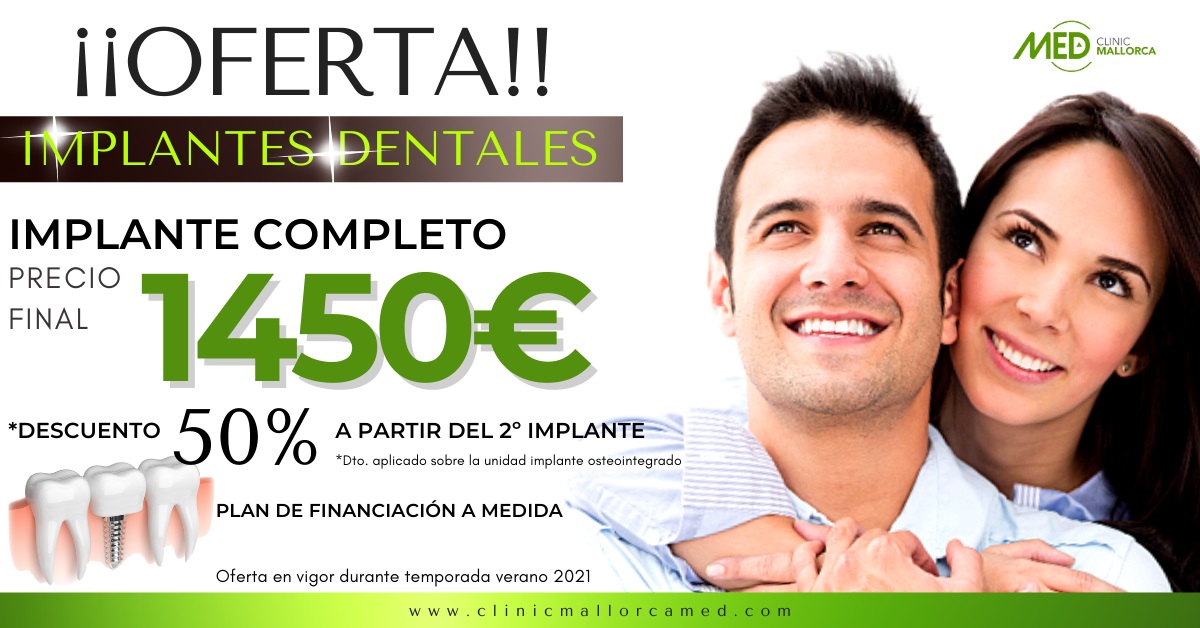 OFERTA IMPLANTES DENTALES VERANO 2021 - Clinic Mallorca MED